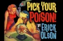 Bill Abbott Magic: Pick Your Poison (Gimmicks and Online Instructions) by Erick Olson – Image 1
