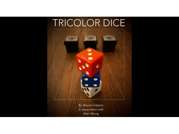 TRICOLOR DICE by Wayne Dobson and Alan Wong