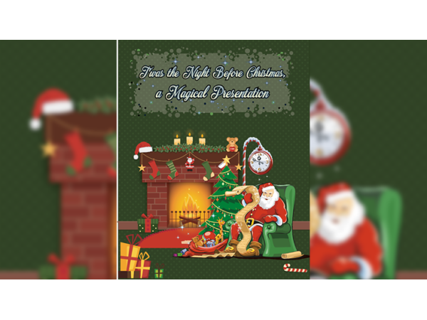 Twas the Night Before Christmas, A Magical Presentation
