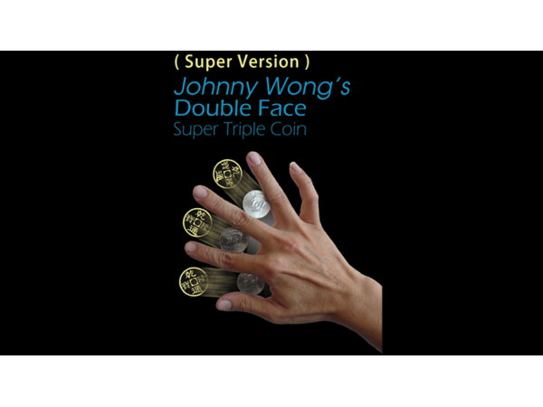 Super Version Double Face Super Triple Coin by Johnny Wong