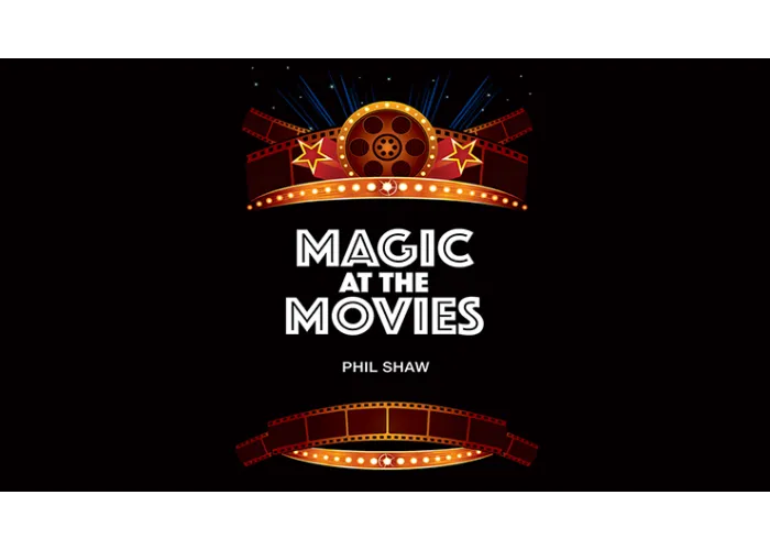 Magic At The Movies by Phil Shaw
