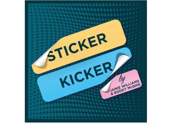 Sticker Kicker by Jamie Williams & Roddy McGhie