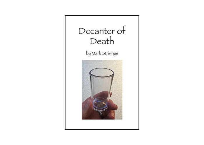 Decanter of Death by Mark Strivings