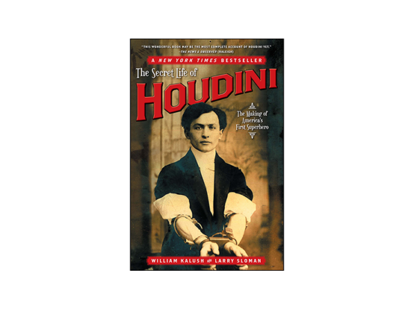 The Secret Life of Houdini by William Kalush,  - Book