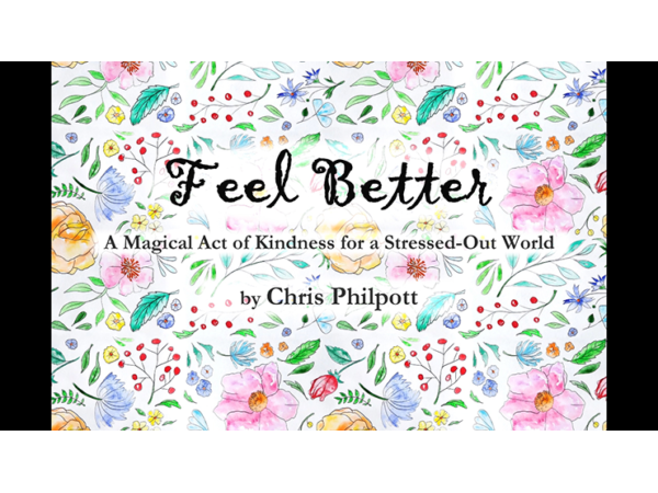 FEEL BETTER (Gimmicks and Online Instructions) by Chris Philpott