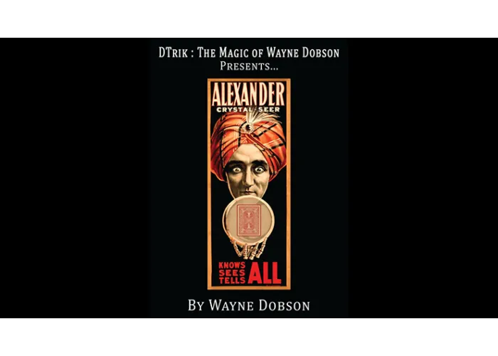 Alexander: The Crystal Seer by Wayne Dobson