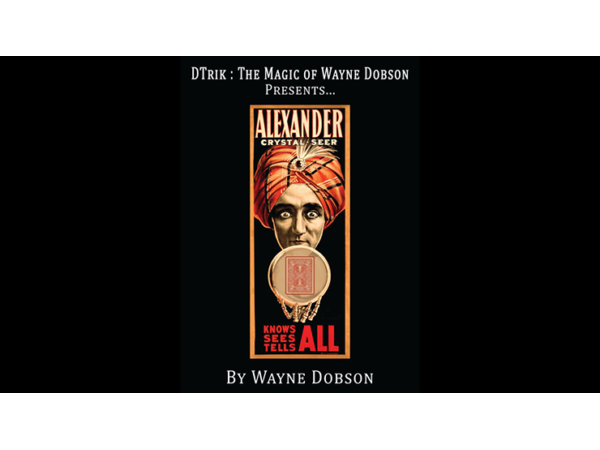 Alexander: The Crystal Seer by Wayne Dobson