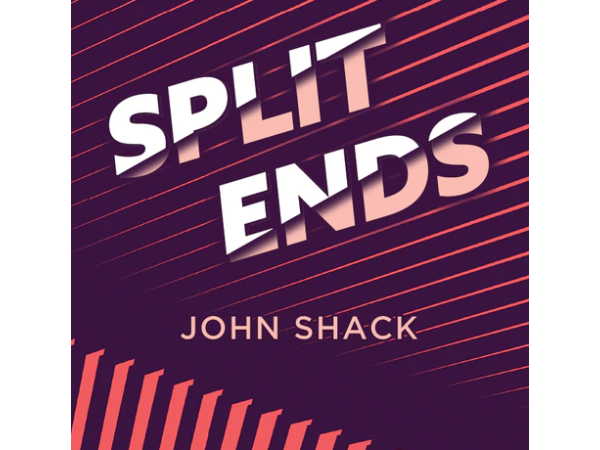 Split Ends by John Shack