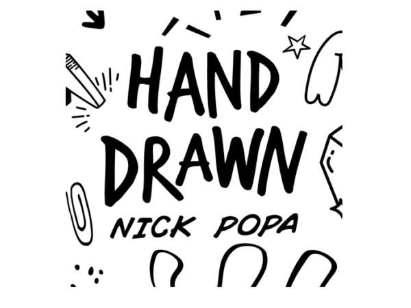 Hand Drawn by Nick Popa
