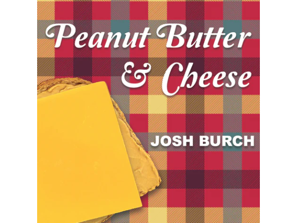 Peanut Butter & Cheese by Josh Burch