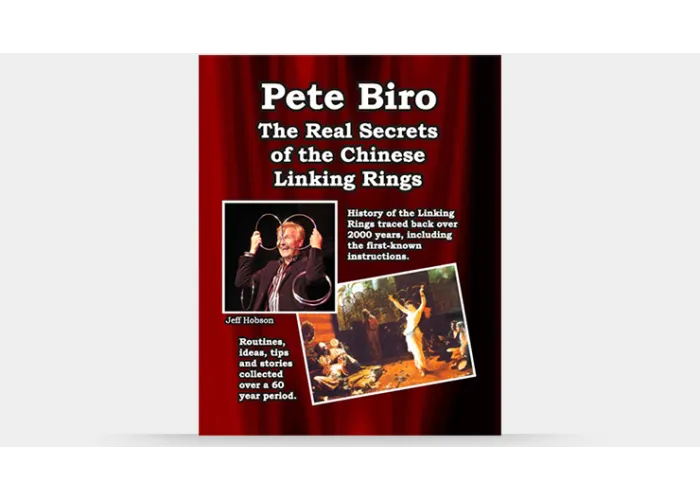The Real Secrets of the Chinese Linking rings by Pete Biro - Book