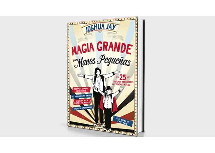 Magia grande para manos pequeñas (Spanish Only) by Joshua Jay - Book