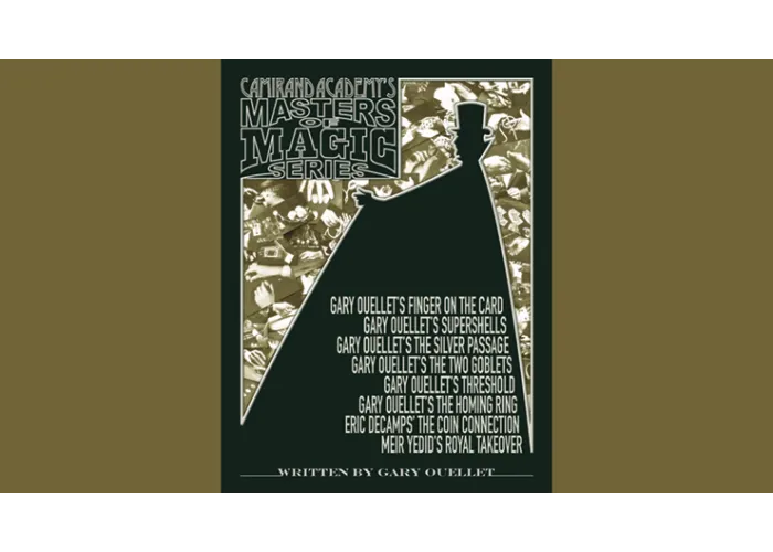 Camirand Academy's Masters of Magic Series (Softcover) by Gary Ouellet, Eric DeCamps and Meir Yedid - Book