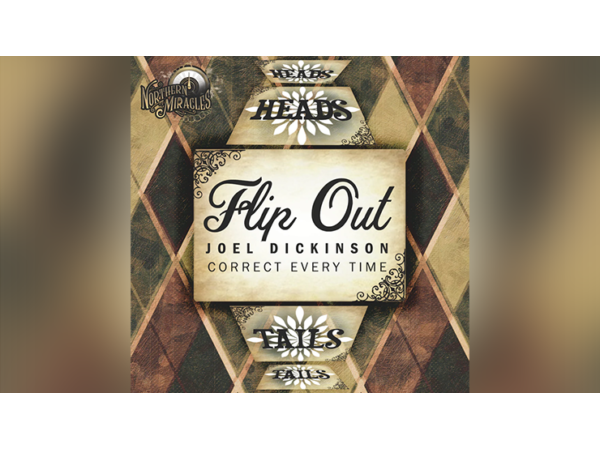 FLIP OUT (Gimmicks and Online Instruction) by Joel Dickinson