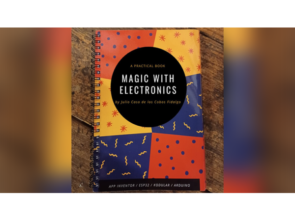 Magic With Electronics by Julio Caso de los Cobos Fidalgo - Book