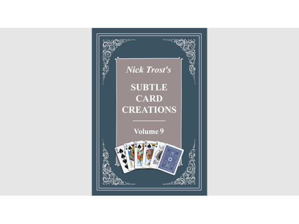 Subtle Card Creations Vol 9 by Nick Trost  - Book