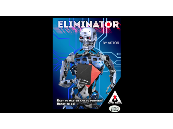 ELIMINATOR by Astor