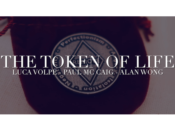 The Token of Life (Gimmicks and Online Instructions) by Luca Volpe, Paul McCaig and Alan Wong