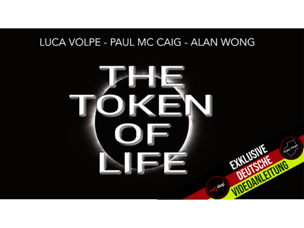 The Token of Life (Gimmicks and Online Instructions) by Luca Volpe, Paul McCaig and Alan Wong