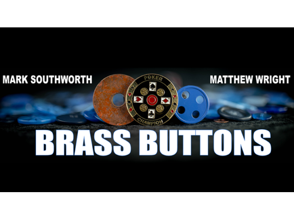 BRASS BUTTONS (Gimmicks and Online Instruction) by Matthew Wright