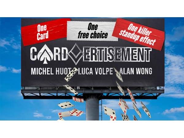 Cardvertisment (Gimmicks and Online Instructions) by Michel Huot, Luca Volpe, and Alan Wong