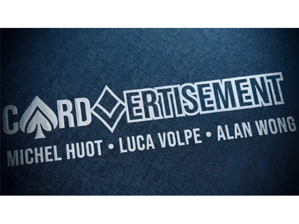 Cardvertisment (Gimmicks and Online Instructions) by Michel Huot, Luca Volpe, and Alan Wong