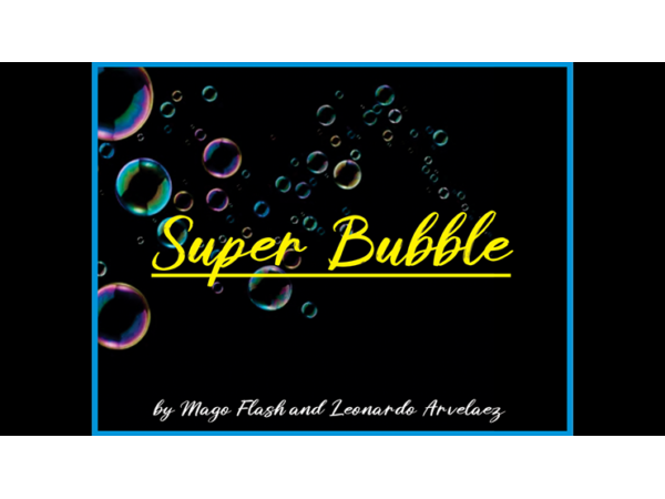 SUPER BUBBLE SET (Gimmicks and Online Instructions) by Mago Flash