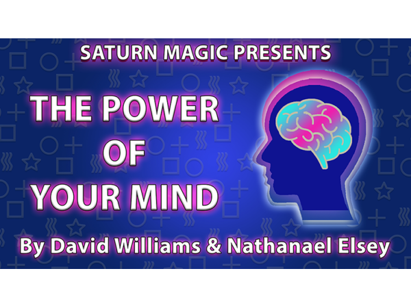 The Power of Your Mind by David Williams and Nathanael Elsey