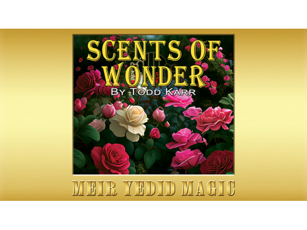 Scents of Wonder (Gimmicks and Online Instructions) by Todd Karr