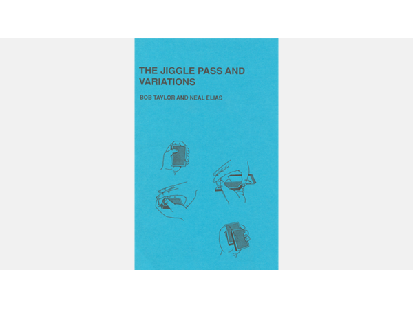 The Jiggle Pass and Variations by Bob Taylor & Neal Elias - Book