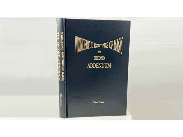 Wonderful Routines of Magic 2nd ADDENDUM by Ellison Poland - Book