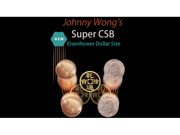 Johnny Wong's Super CSB (Eisenhower Dollar Size) by Johnny Wong
