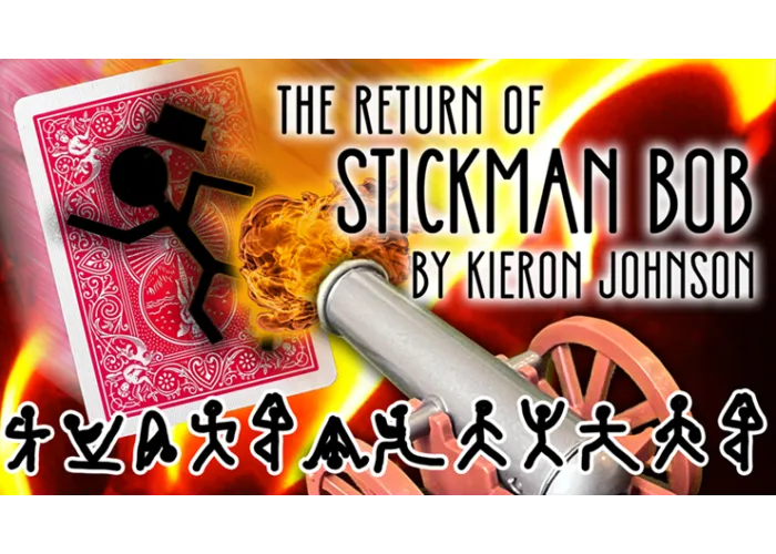 The Return of Stickman Bob (Gimmicks and Online Instructions) by Kieron Johnson