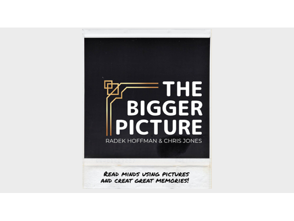 THE BIGGER PICTURE (Gimmicks and Online Instructions) by Radek Hoffman & Chris Jones