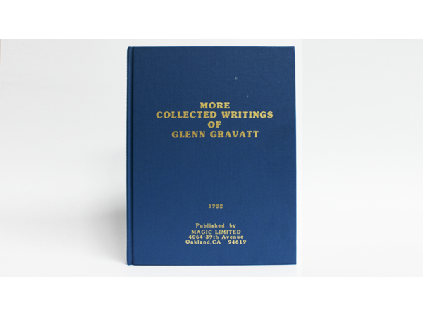 More Collected Writings of Glenn Gravatt by Glenn Gravatt - Book