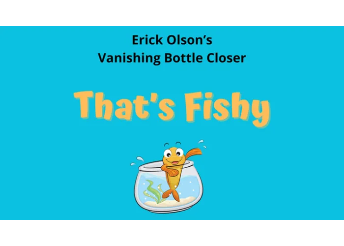 That's Fishy (Gimmicks and Online Instructions) by Erick Olson