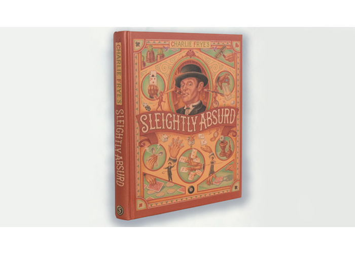 Sleightly Absurd by Charlie Frye - Book
