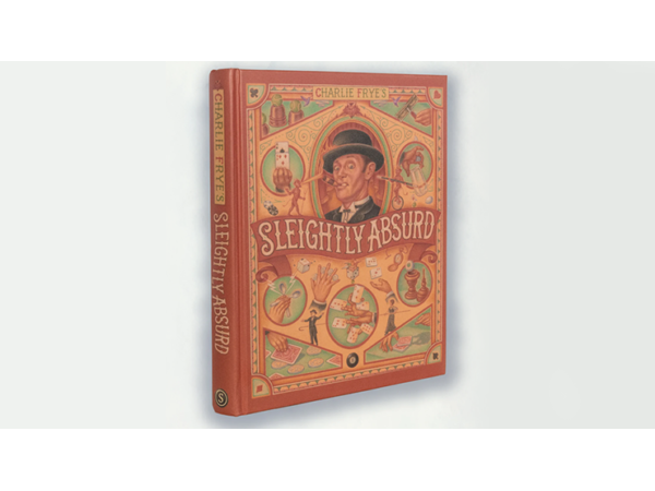 Sleightly Absurd by Charlie Frye - Book