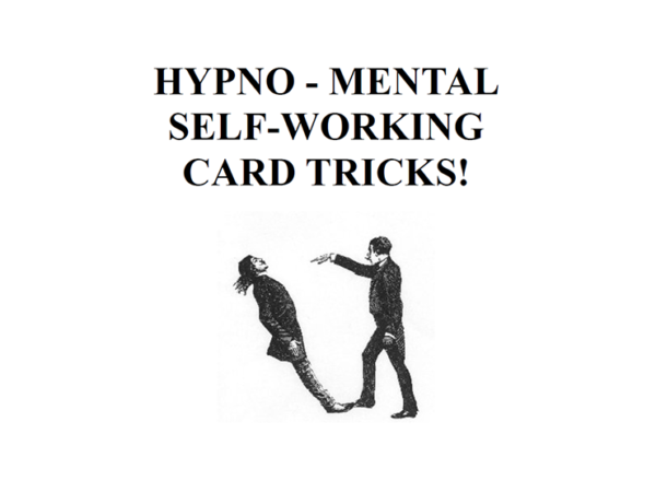 Hypno-Mental Self-Working Card Tricks! by Paul Voodini eBook DOWNLOAD