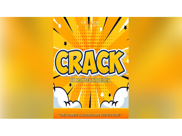 CRACK by Mickael Chatelain