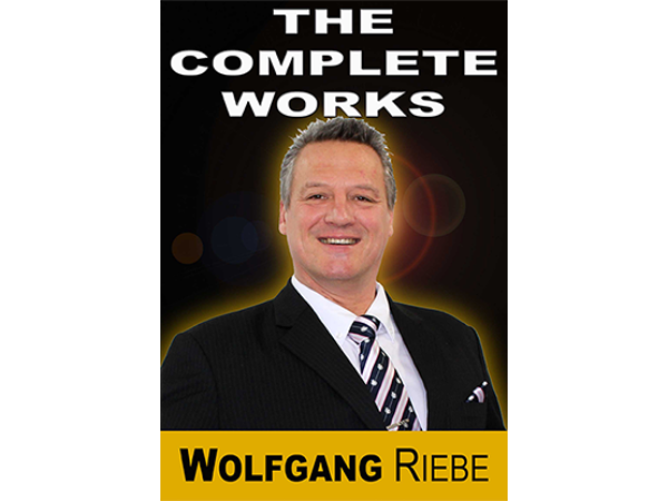 The Complete Works by Wolfgang Riebe eBook DOWNLOAD