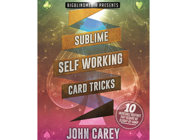 Sublime Self Working Card Tricks by John Carey video DOWNLOAD