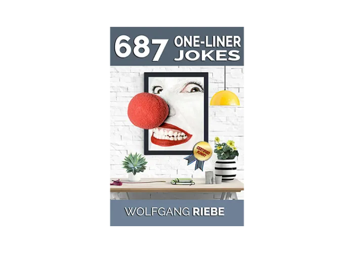 687 One-Liner Jokes by Wolfgang Riebe eBook DOWNLOAD