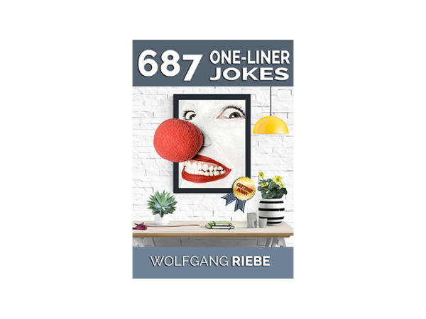 687 One-Liner Jokes by Wolfgang Riebe eBook DOWNLOAD