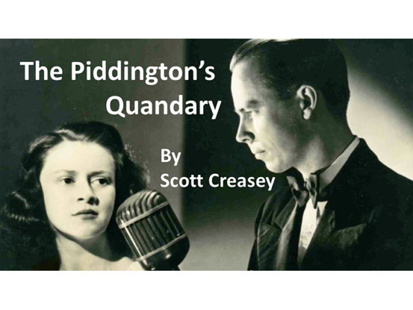 The Piddington's Quandary by Scott Creasey video DOWNLOAD