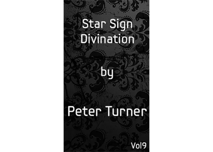 Star Sign Divination (Vol 9) by Peter Turner eBook DOWNLOAD
