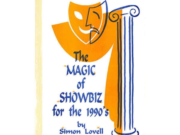 The Magic of Showbiz for the Digital Age - (Marketing, Advertising, Publicity & Promotional Secrets for Entertainers) BY Jonathan Royle Mixed Media DOWNLOAD