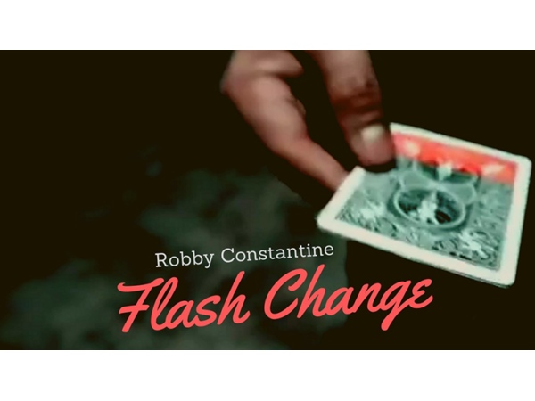 Flash Change by Robby Constantine video DOWNLOAD