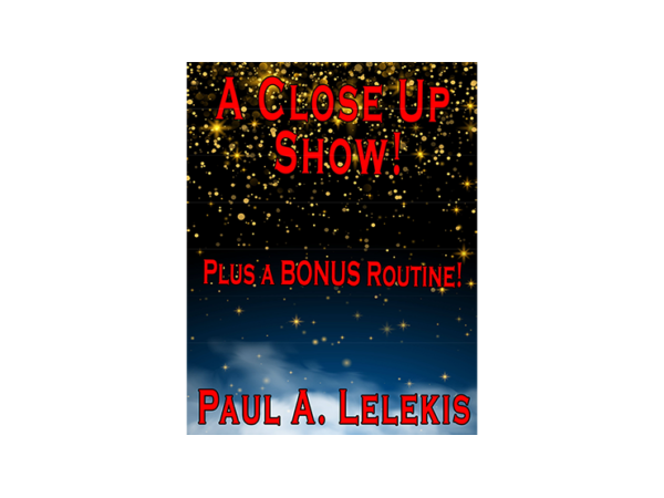 A CLOSE UP SHOW! by Paul A. Lelekis Mixed Media DOWNLOAD