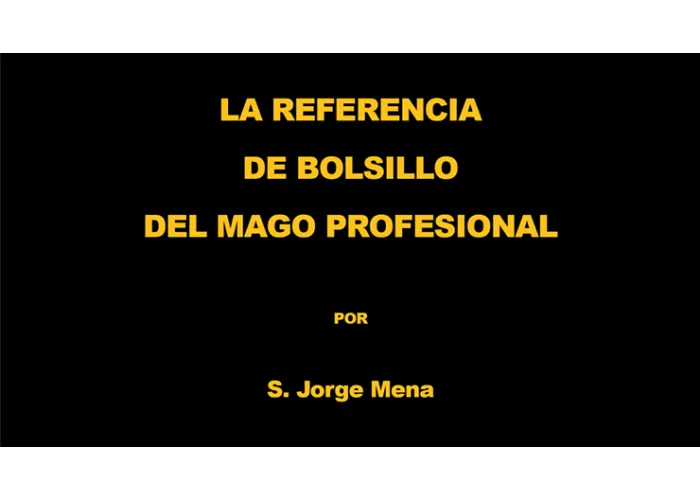 La Referencia de Bolsillo del Mago Profesional por S. Jorge Mena eBook DOWNLOAD